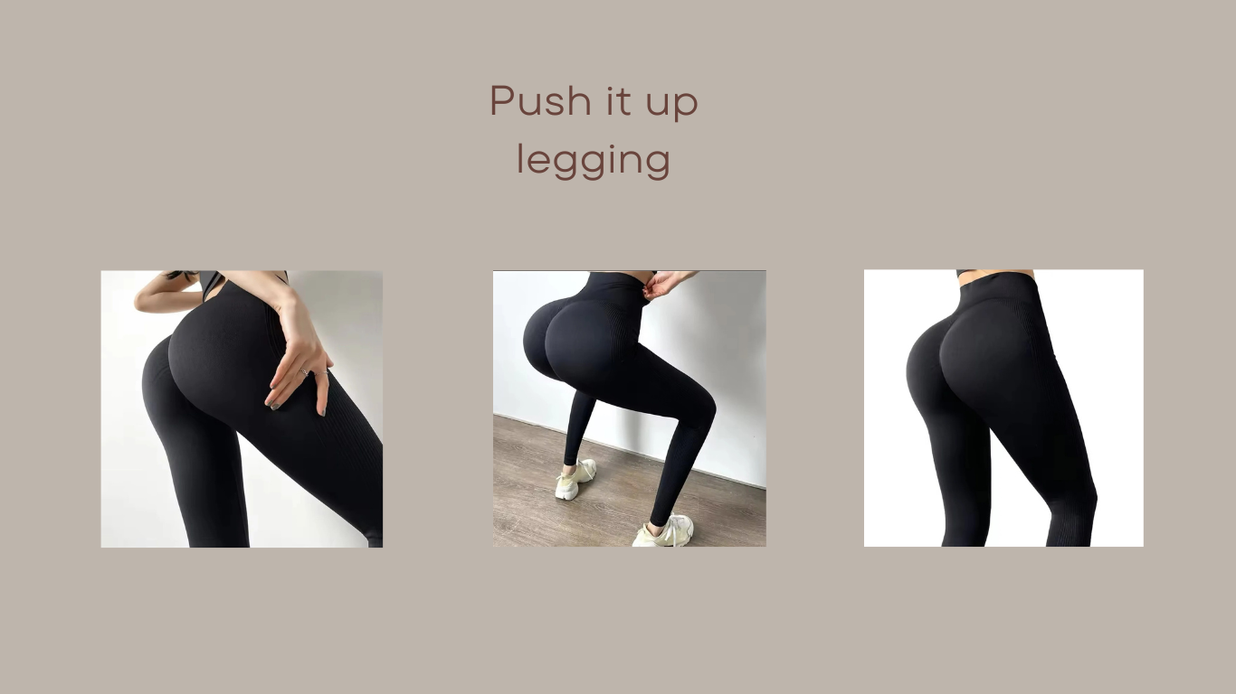 Push it up legging